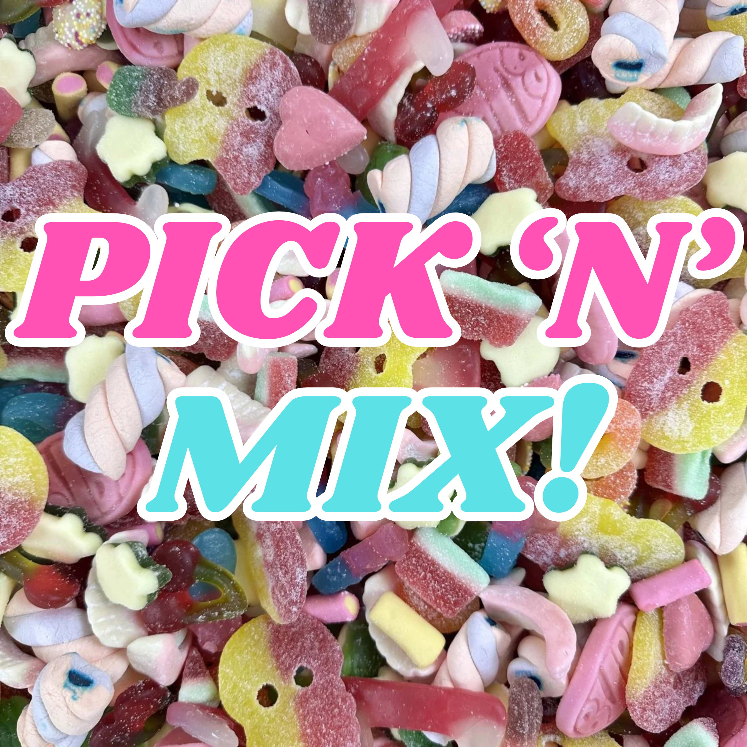 PICK 'N' MIX